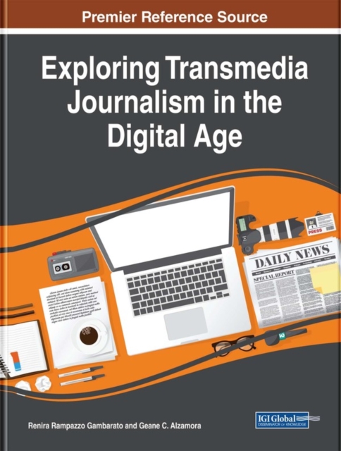 Exploring Transmedia Journalism in the Digital Age
