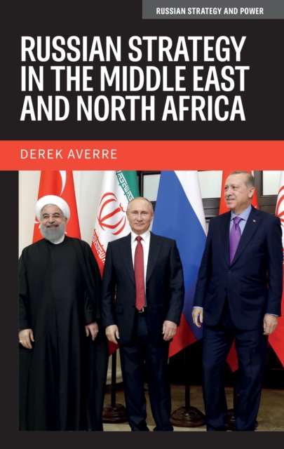 Russian strategy in the Middle East and North Africa