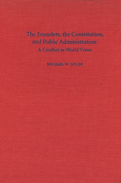 Founders, the Constitution, and Public Administration