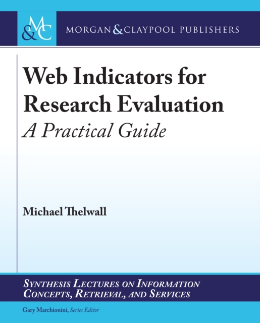 Web Indicators for Research Evaluation