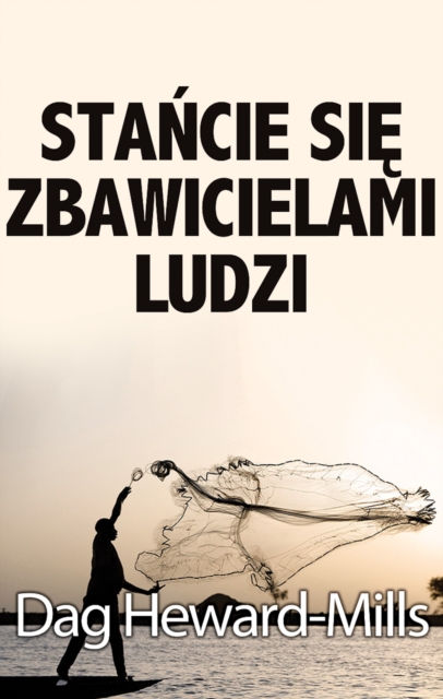 Stancie sie zbawicielami ludzi