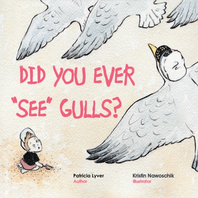 Did You Ever &quote;See&quote; Gulls?