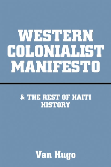 Western Colonialist Manifesto