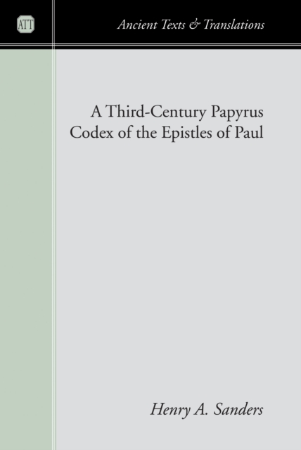 Third-Century Papyrus Codex of the Epistles of Paul
