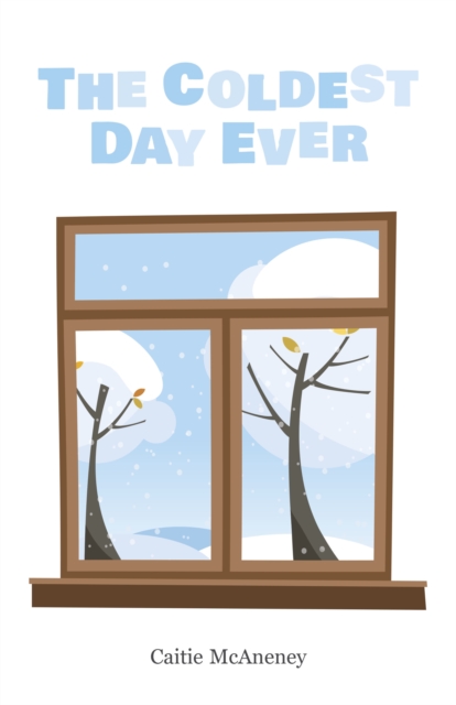 Coldest Day Ever
