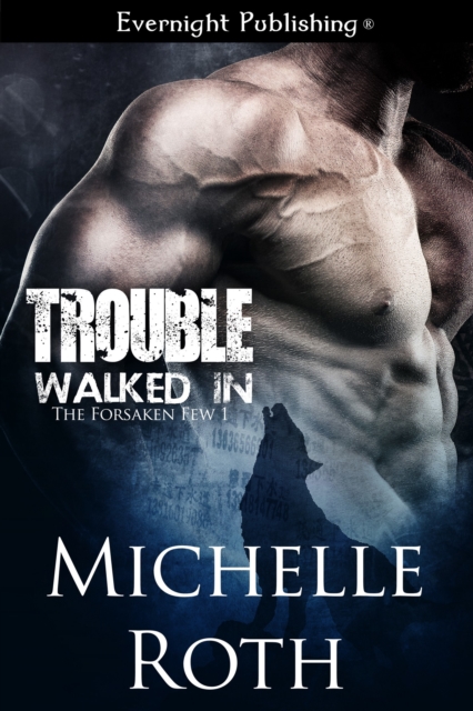 Trouble Walked In