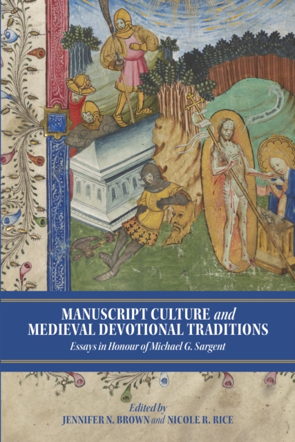 Manuscript Culture and Medieval Devotional Traditions