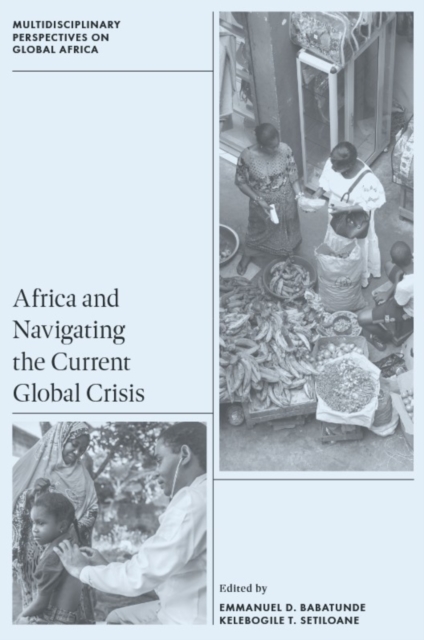 Africa and Navigating the Current Global Crisis