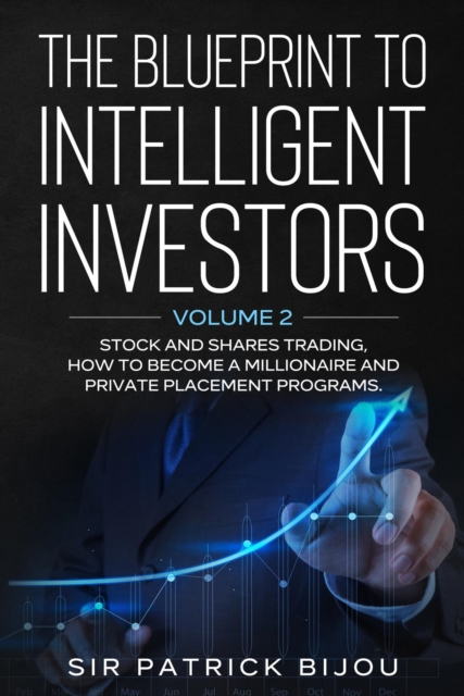 THE BLUEPRINT TO INTELLIGENT INVESTORS