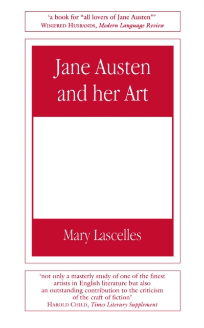Jane Austen and Her Art