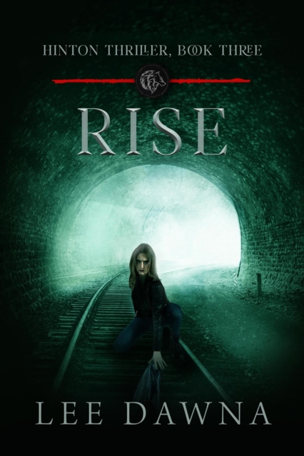 Rise: Hinton Thriller Book 3