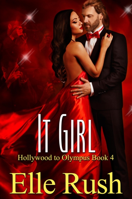 It Girl (Hollywood to Olympus Book 4)