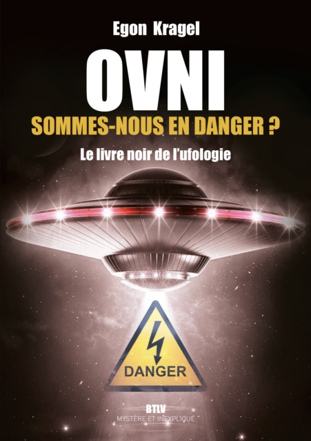 OVNI. Sommes-nous en danger ?
