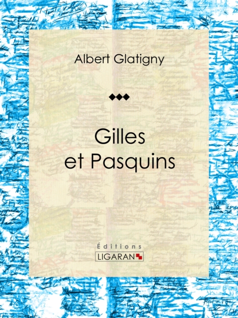 Gilles et Pasquins
