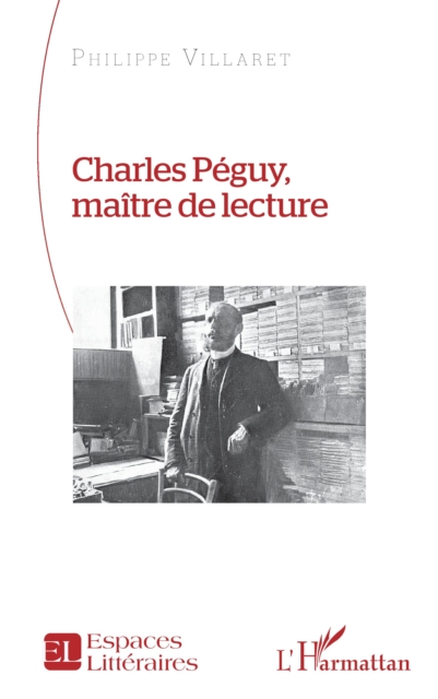 Charles Peguy, maitre de lecture