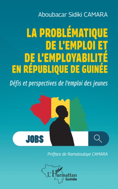 La problematique de l'emploi et de l'employabilite en Republique de Guinee