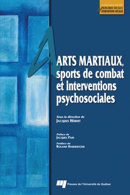 Arts martiaux, sports de combat et interventions psychosociales