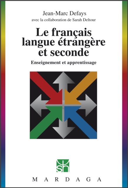 Le français langue étrangère et seconde