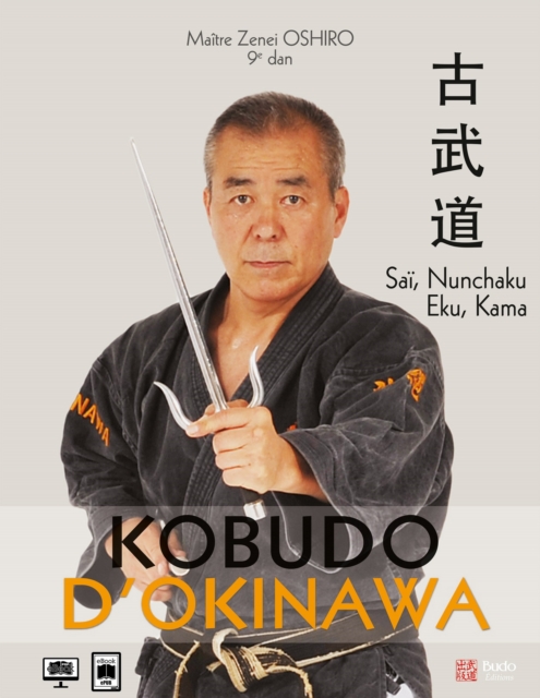 Kobudo d'Okinowa : Saï, nunchaku, eku et kama