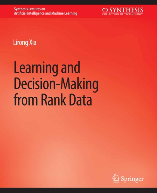 Learning and Decision-Making from Rank Data