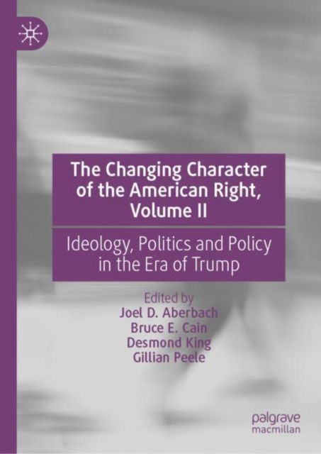 Changing Character of the American Right, Volume II