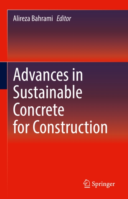 Advances in Sustainable Concrete for Construction