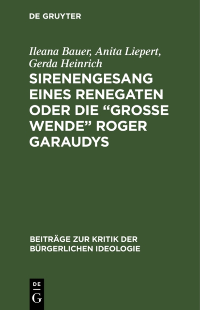 Sirenengesang eines Renegaten oder Die  groe Wende&quote; Roger Garaudys
