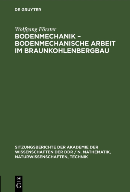 Bodenmechanik - bodenmechanische Arbeit im Braunkohlenbergbau