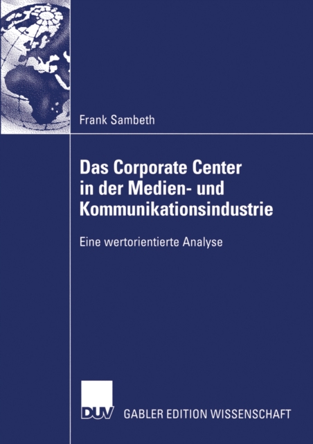 Das Corporate Center in der Medien- und Kommunikationsindustrie
