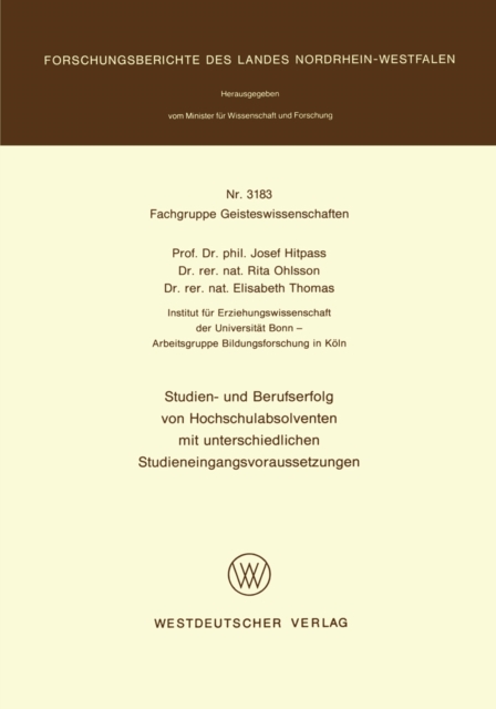 Studien- und Berufserfolg von Hochschulabsolventen mit unterschiedlichen Studieneingangsvoraussetzungen