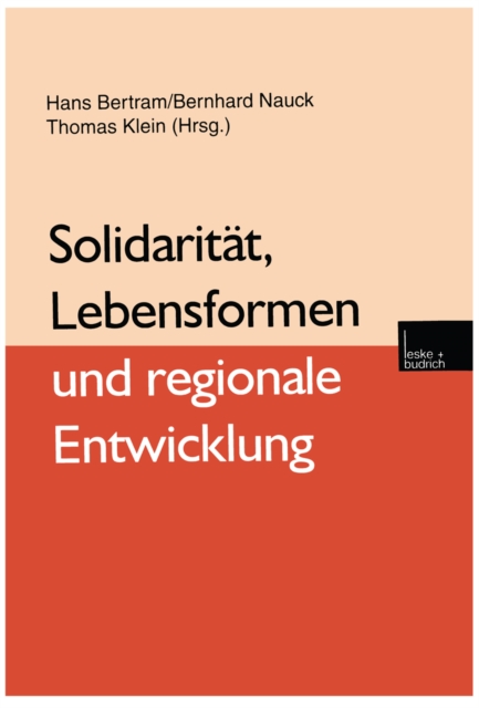Solidarität, Lebensformen und regionale Entwicklung