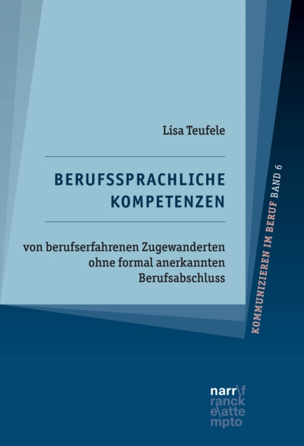 Berufssprachliche Kompetenzen von berufserfahrenen Zugewanderten ohne formal anerkannten Berufsabschluss