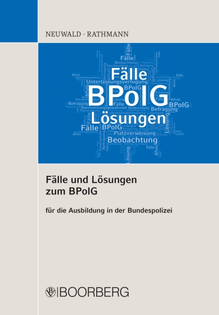 Fälle und Lösungen zum BPolG