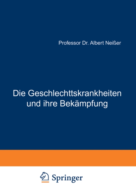 Die Geschlechtskrankheiten und ihre Bekämpfung