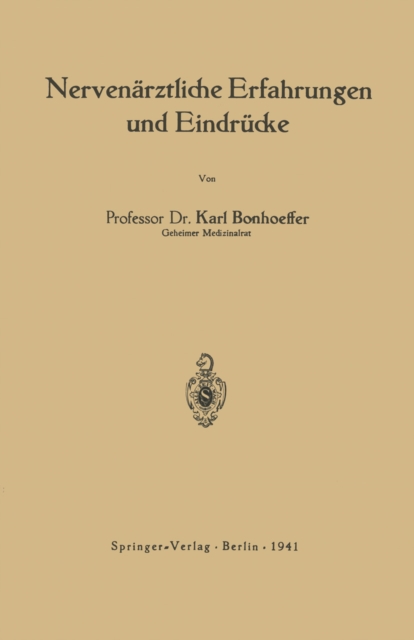 Nervenärztliche Erfahrungen und Eindrücke