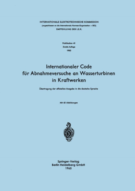 Internationaler Code für Abnahmeversuche an Wasserturbinen in Kraftwerken