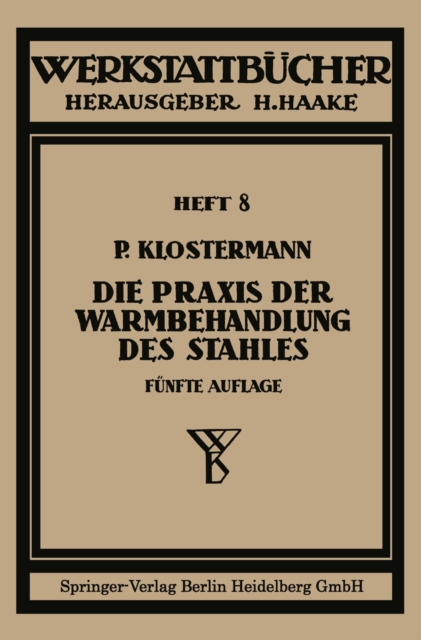 Die Praxis der Warmbehandlung des Stahles