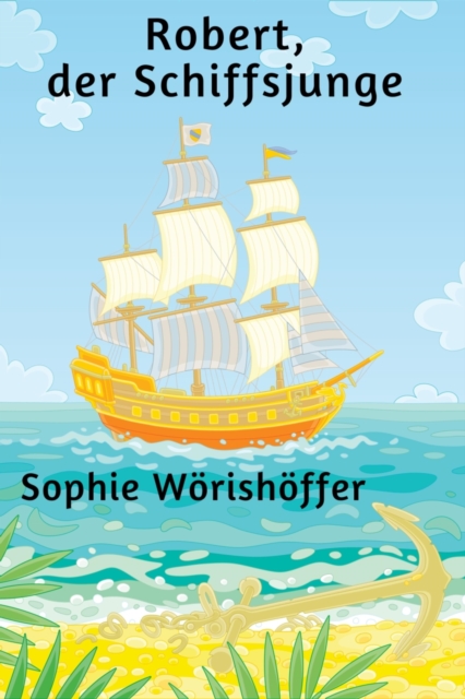 Robert, der Schiffsjunge