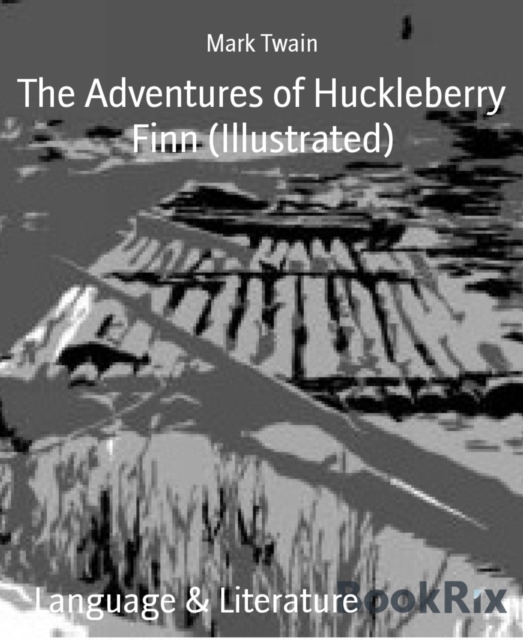 Adventures of Huckleberry Finn (Illustrated)