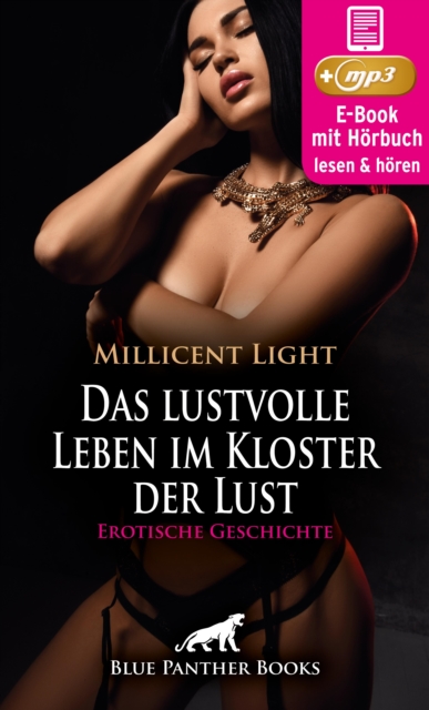 Das Kloster der Sünde: Das lustvolle Leben im Kloster der Lust | Erotik Audio Story | Erotisches Hörbuch