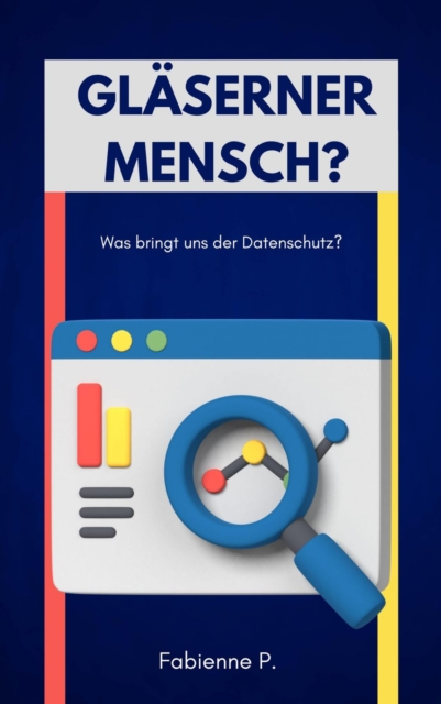 Gläserner Mensch ?