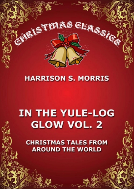 In The Yule Log Glow, Vol. 2