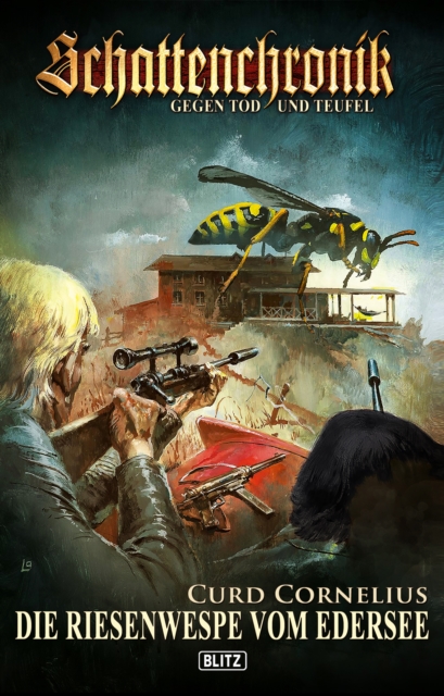 Schattenchronik - Gegen Tod und Teufel 02: Die Riesenwespe vom Edersee