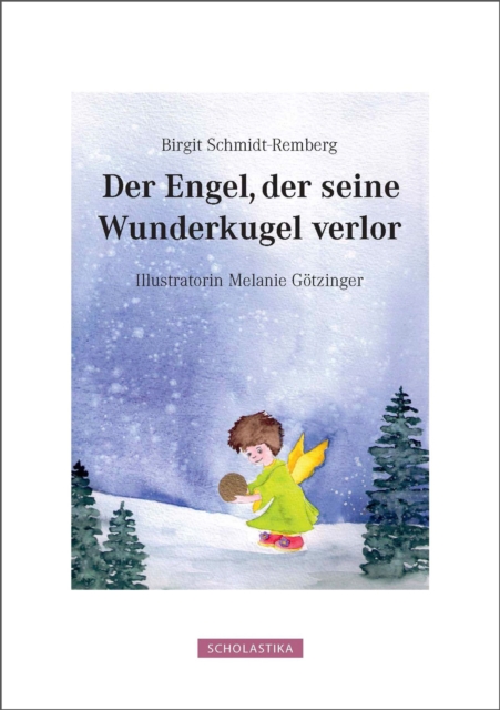 Der Engel Der Seine Wunderkugel Verlor