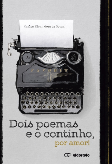 Dois poemas e o continho, por amor!