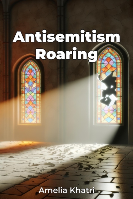 Antisemitism Roaring
