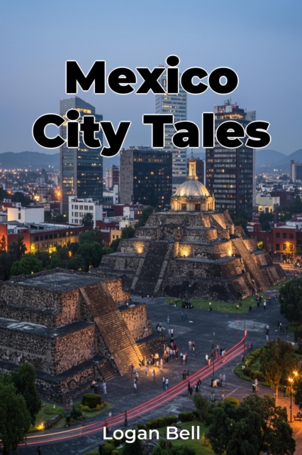 Mexico City Tales
