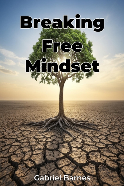 Breaking Free Mindset