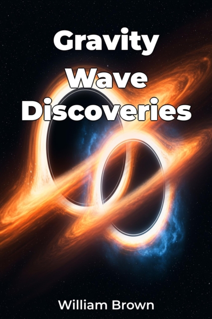 Gravity Wave Discoveries