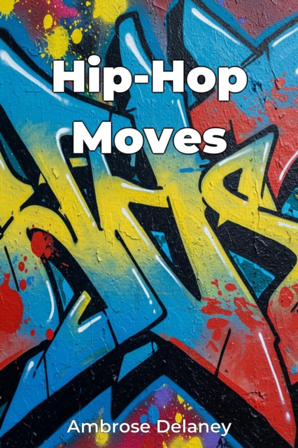 Hip-Hop Moves